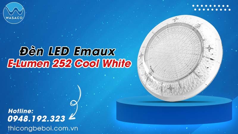 Đèn LED bể bơi Emaux E-lumen 252 Cool White