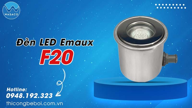 Đèn LED bể bơi Emaux F20